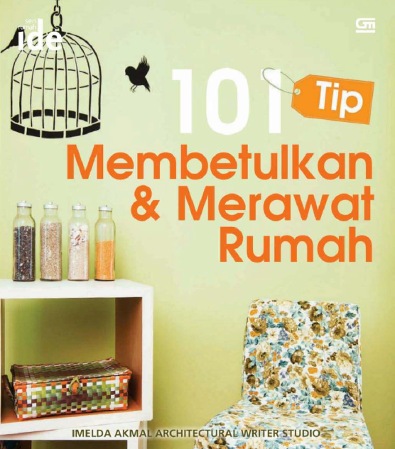 101 Tips Membetulkan & Merawat Rumah